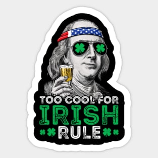 Too Cool For Irish Rule Funny St Patrick's Day Sticker